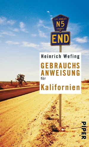 [Reise-Gebrauchsanweisung 01] • Gebrauchsanweisung für Kalifornien